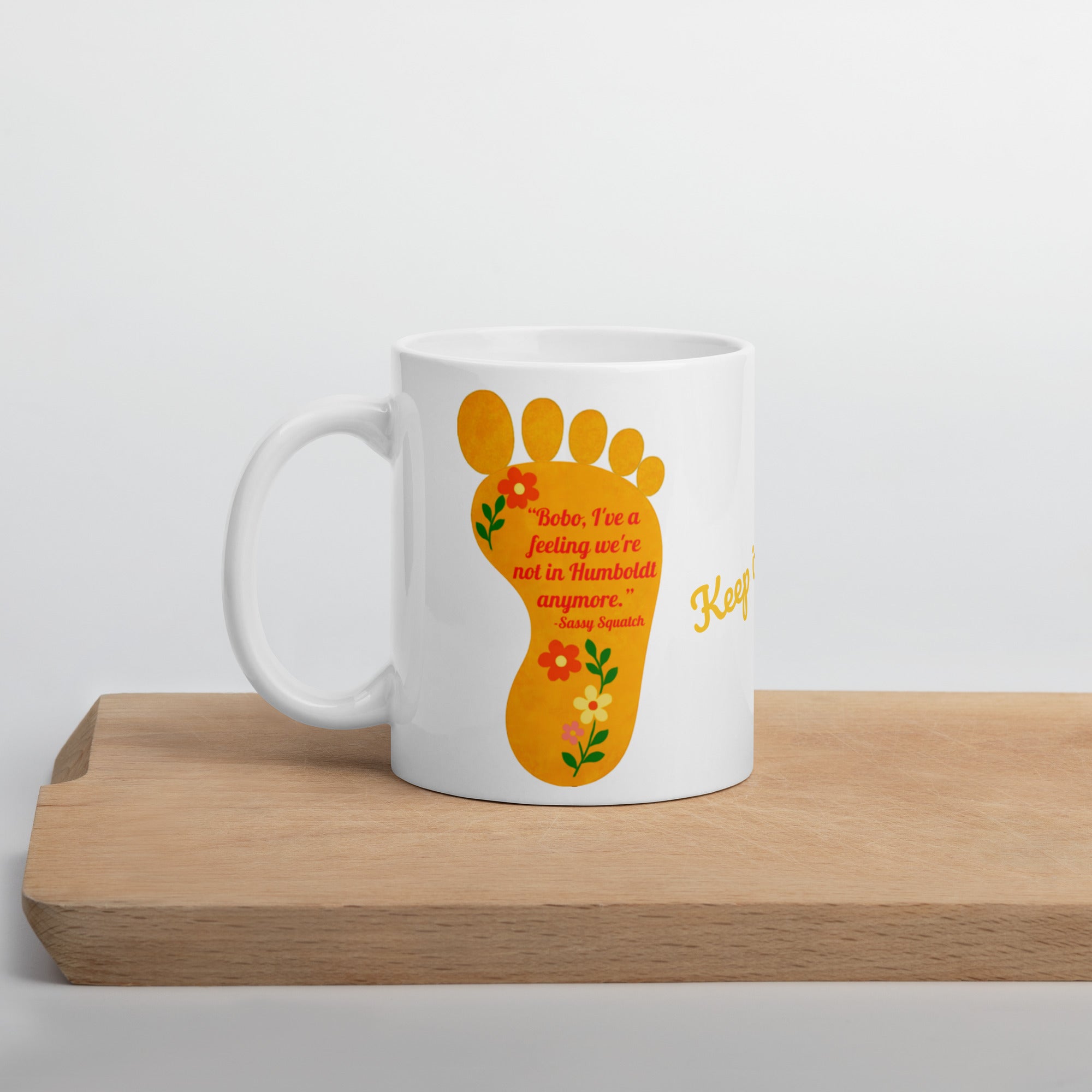 Not in Humboldt Anymore - White Glossy Mug